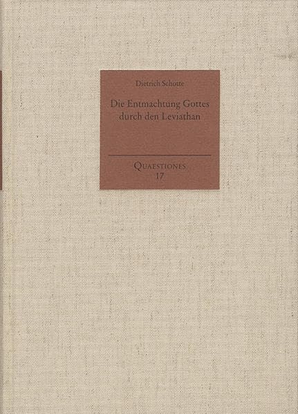 Die Entmachtung Gottes durch den Leviathan Philosophy