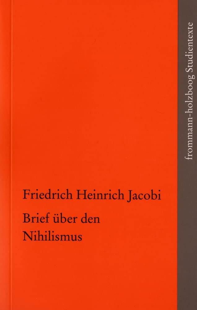 Brief über den Nihilismus (frommann-holzboog Studientexte, Band 9) Philosophy