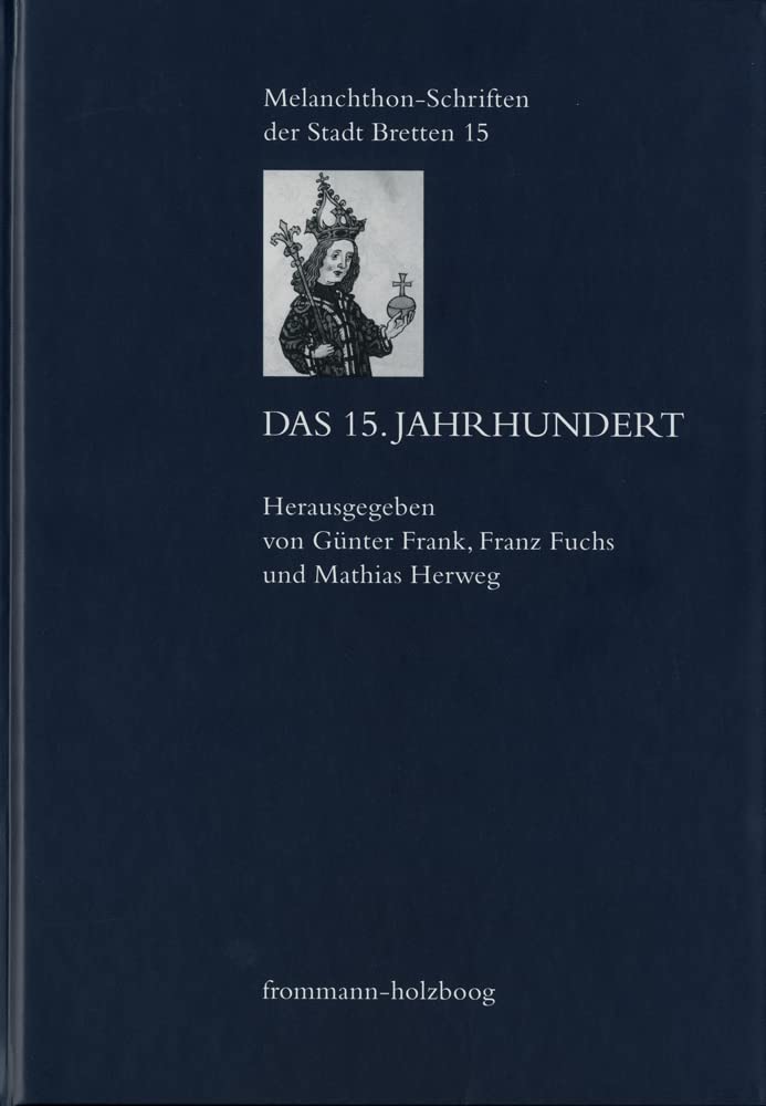 Das 15. Jahrhundert (Melanchthon-Schriften der Stadt Bretten, Band 15) Law