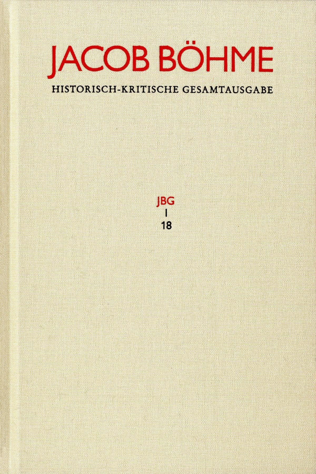 Jacob Böhme: Historisch-kritische Gesamtausgabe / Band I,18: Gespräch des Meisters und Jüngers von dem Uber=Sinlichen leben (1622) Religion & Esotericism