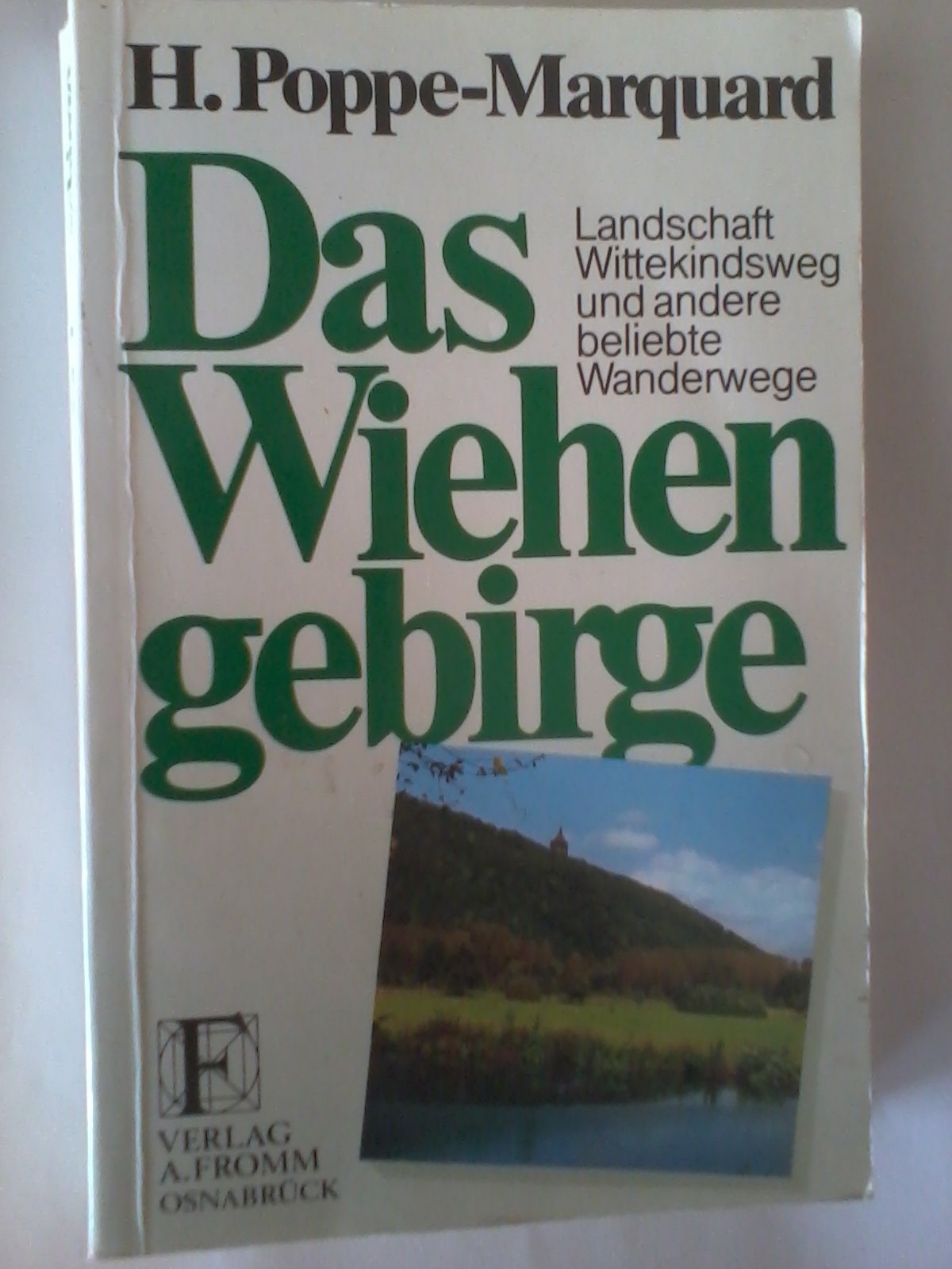 Das Wiehengebirge - Landschaft, Wittekindsweg und andere beliebte Wanderwege Books