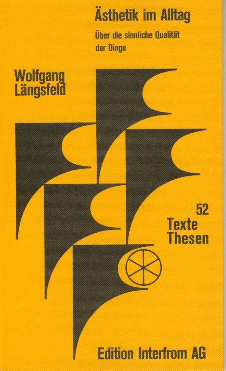 Ästhetik im Alltag : Über die sinnliche Qualität der Dinge Texte + Thesen Band 52 book