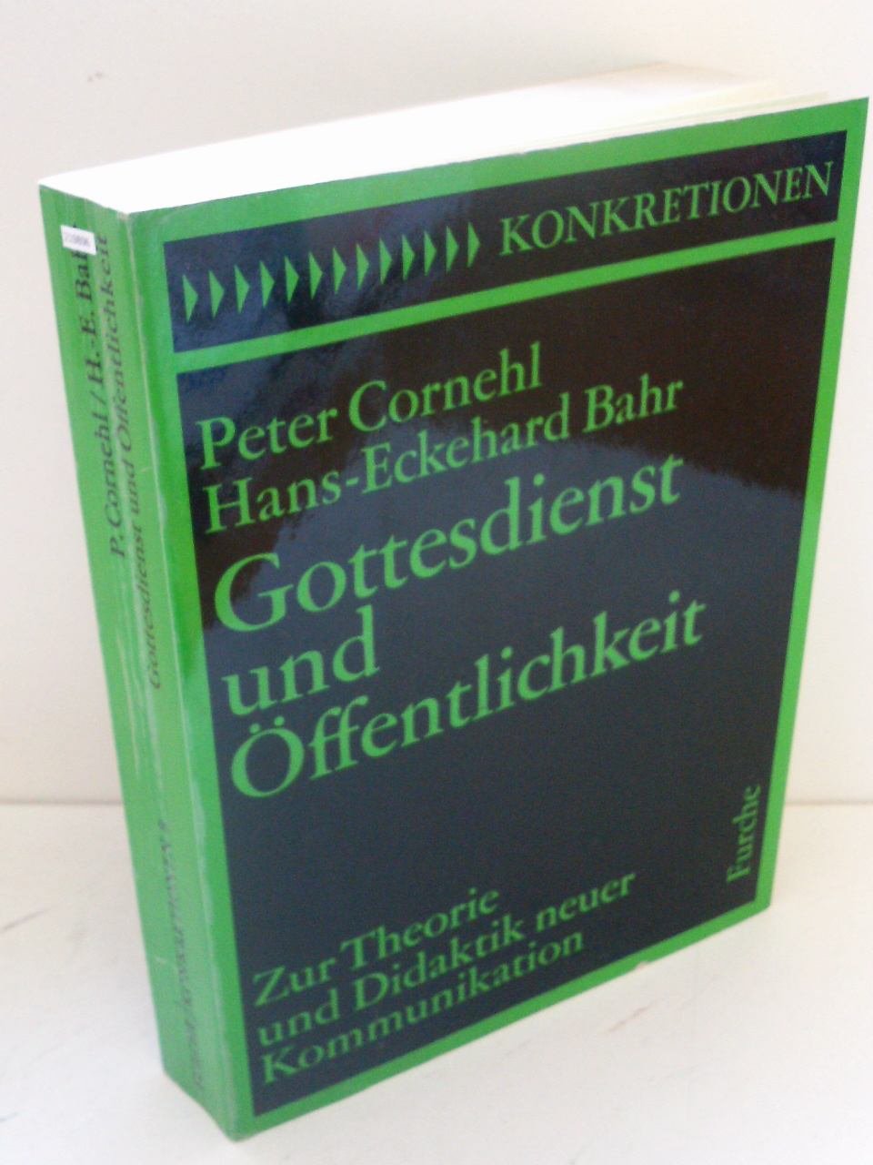 Gottesdienst und Öffentlichkeit. Zur Theorie und Didaktik neuer Kommunikation Religion & Esotericism