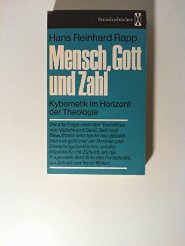 Mensch, Gott und Zahl. Kybernetik im Horizont der Theologie Mathematics