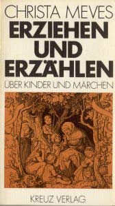 Erziehen und Erzählen - Über Kinder und Märchen Books