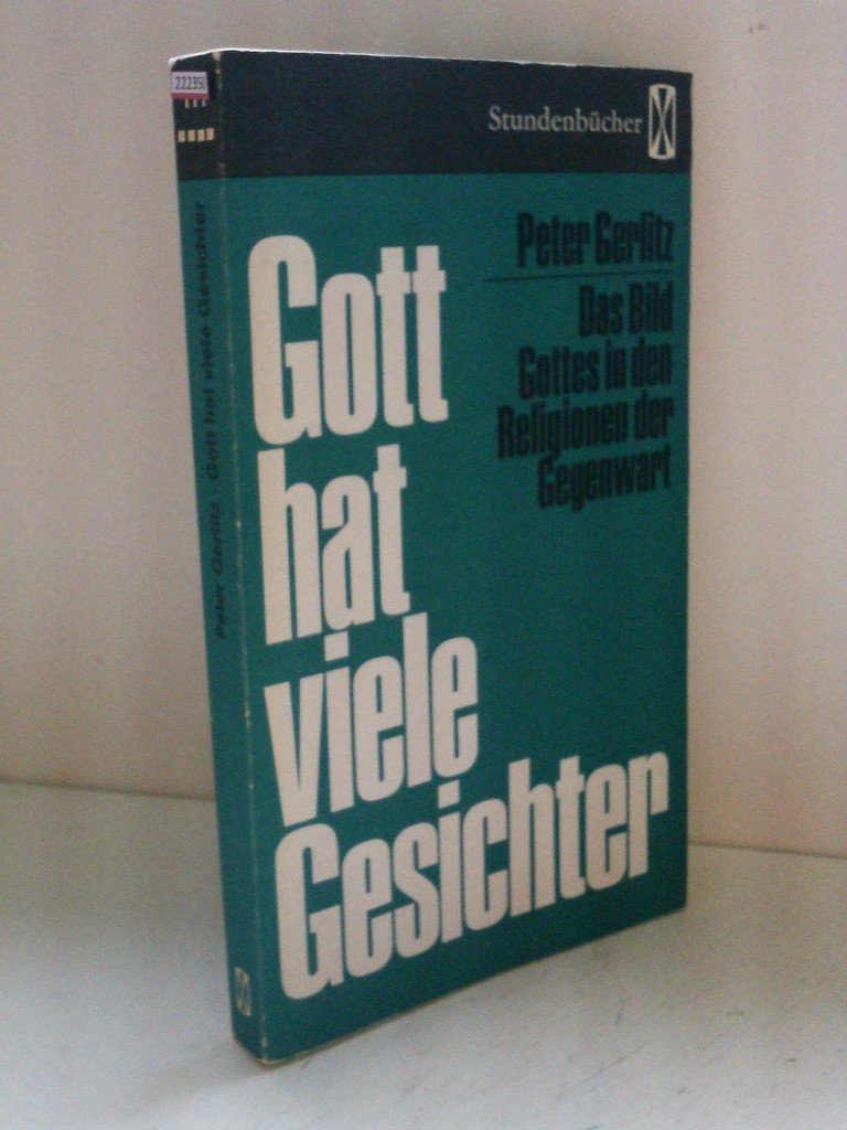 Gott hat viele Gesichter. Das Bild Gottes in den Religionen der Gegenwart. Books