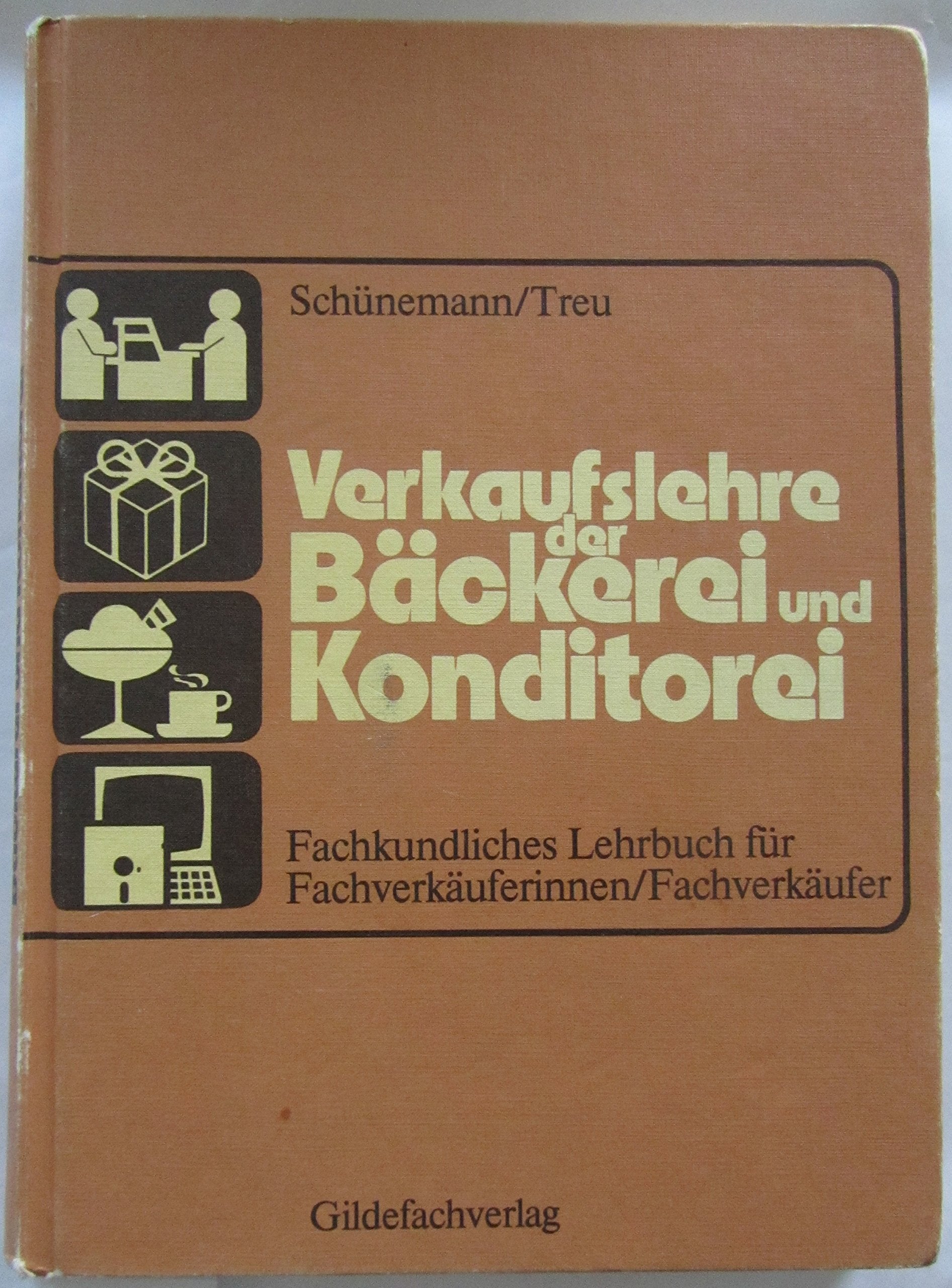 Verkaufslehre der Bäckerei und Konditorei. Fachkundliches Lehrbuch für Fachverkäuferinnen/ Fachverkäufer Education & Training
