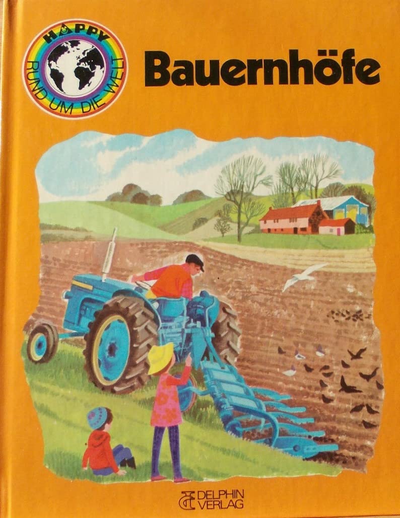 Happy Rund um die Welt Bauernhöfe Books