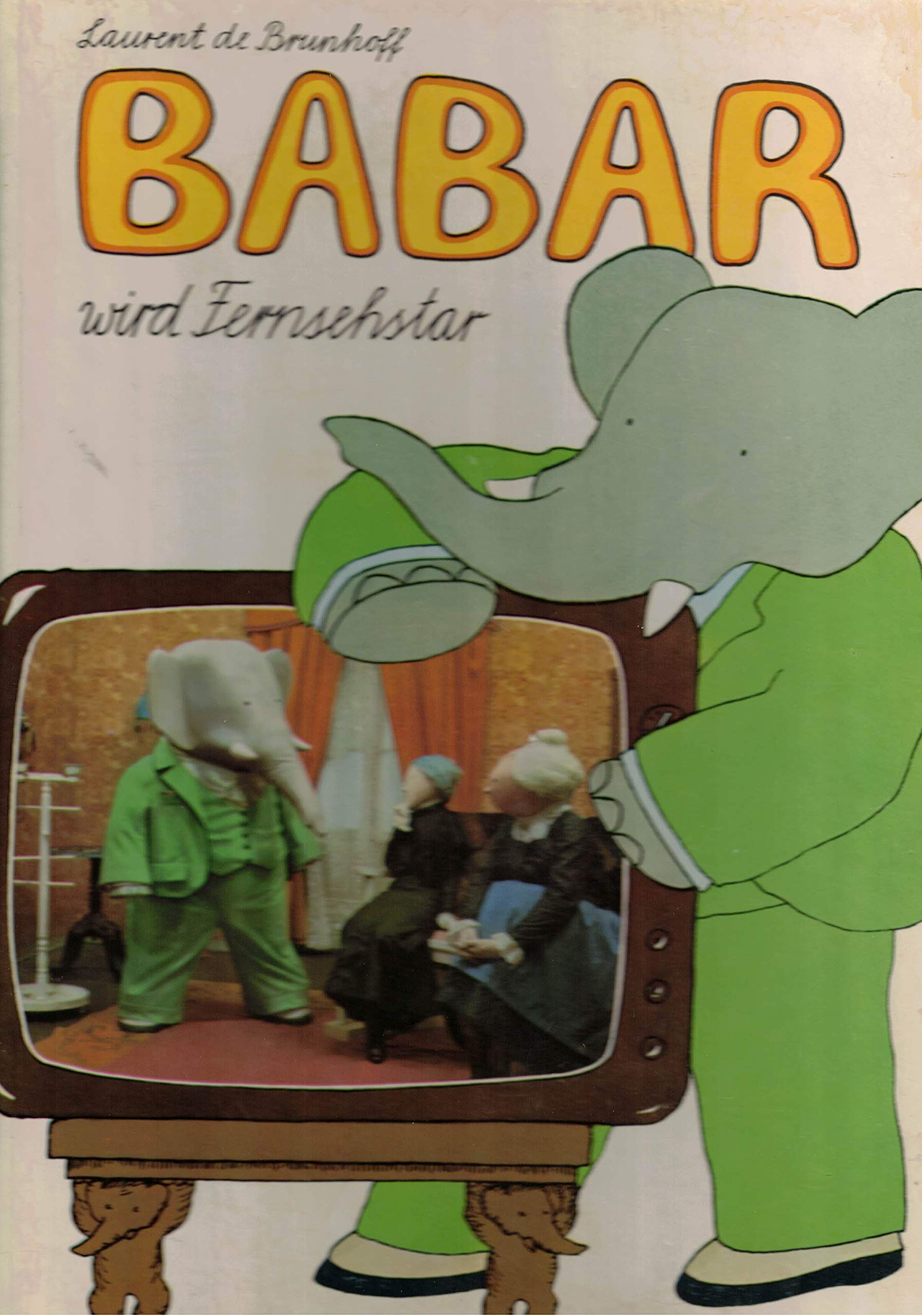 BABAR wird Fernsehstar / Nach der Fernsehserie *Babar, der kleine Elephant* Books