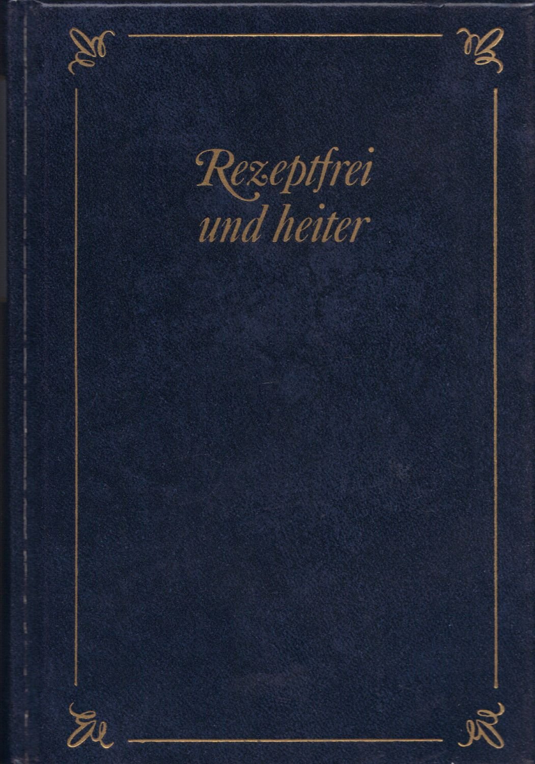 Rezeptfrei und heiter: Der Arzt im Spiegel des Humors Medicine
