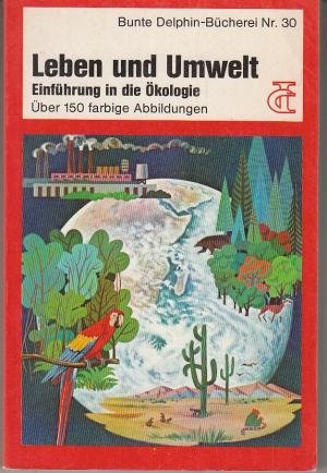 Leben und Umwelt. Eine Einführung in die Ökologie Books