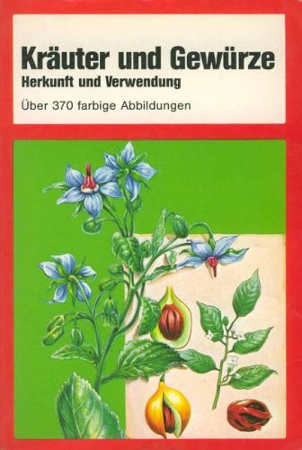 Kräuter und Gewürze. Herkunft und Verwendung Books