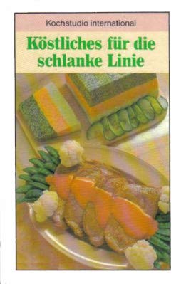 Köstliches für die schlanke Linie Books