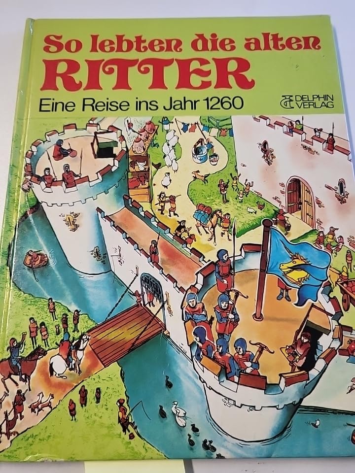 So lebten die alten Ritter Books