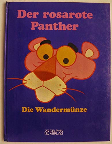 Der rosarote Panther. die Wandermünze; zu Besuch bei Paulchens Trickverwandten. book