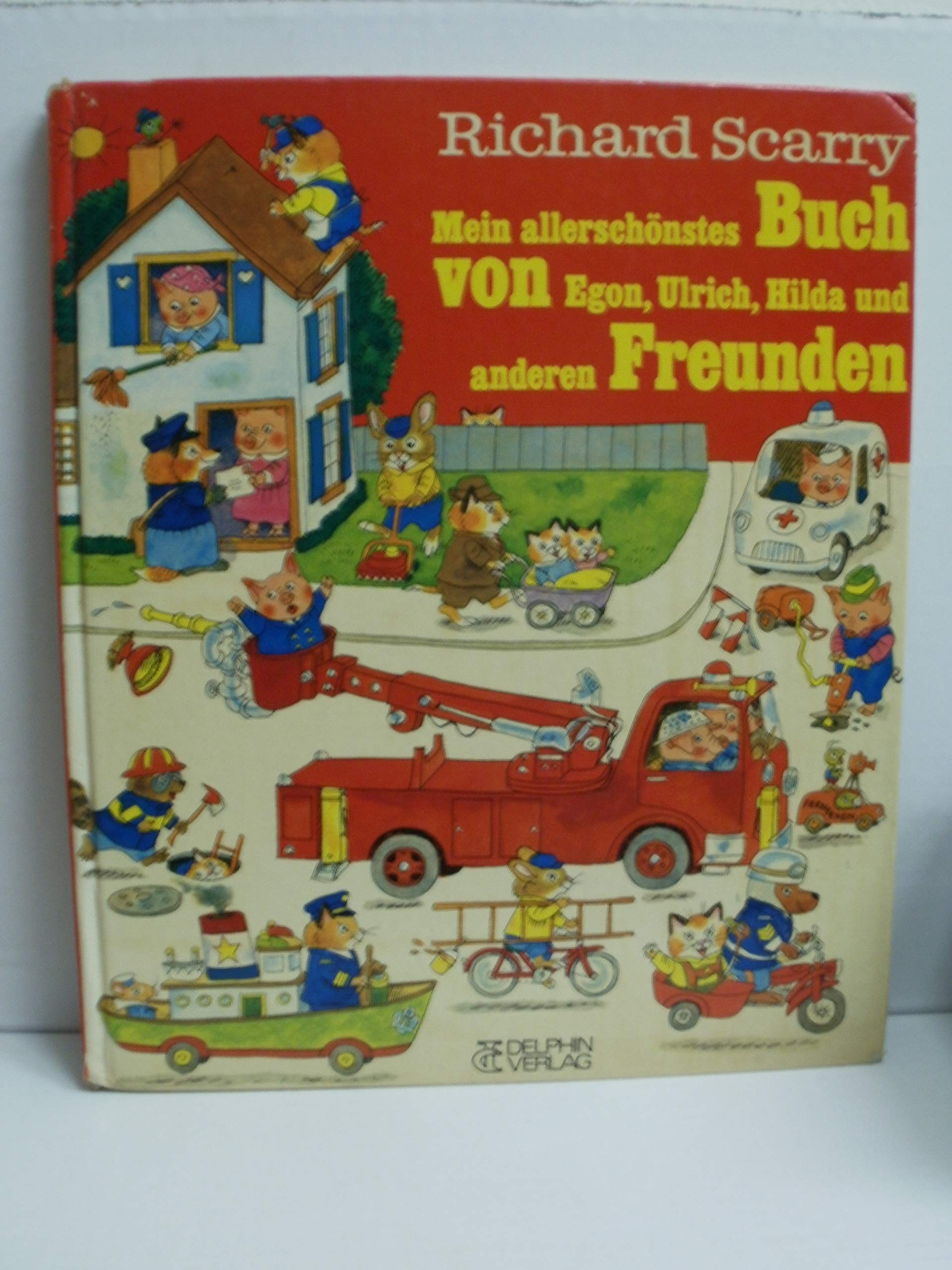 Mein allerschönstes Buch von Egon, Ulrich, Hilda und anderen Freunden Books