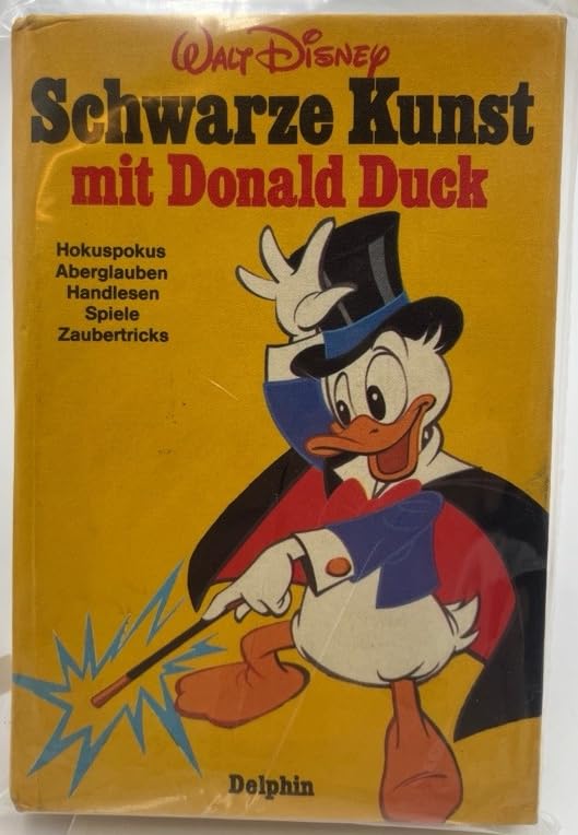 Schwarze Kunst mit Donald Duck. Hokuspokus, Aberglauben, Handlesen, Spiele und Zaubertricks Religion & Esotericism