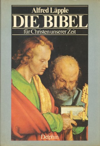 Die Bibel für Christen unserer Zeit. Ausgewählt und neu kommentiert Religion & Esotericism