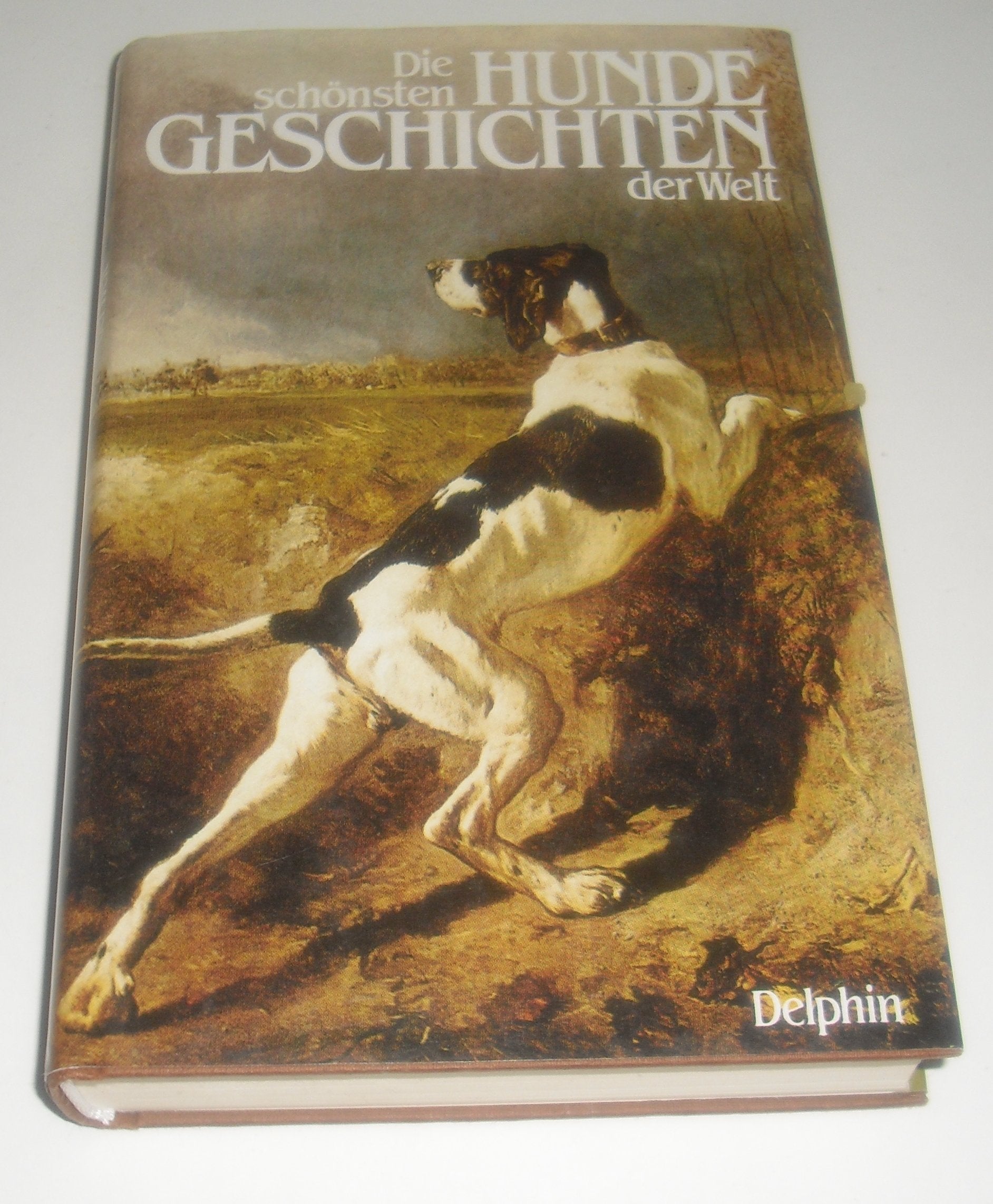 Die schönsten Hundegeschichten der Welt Books