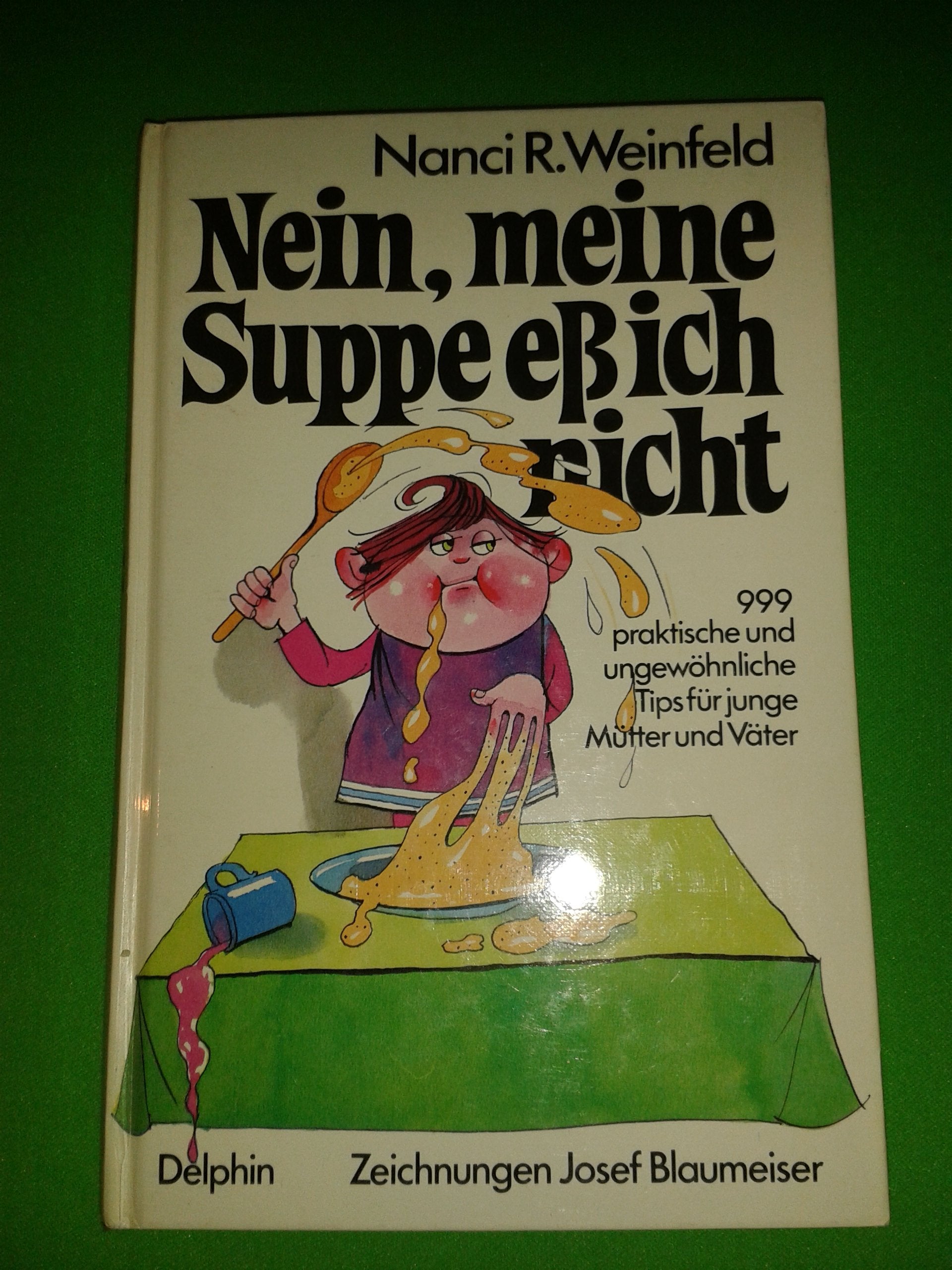 Product Image: Nein, meine Suppe eß ich nicht