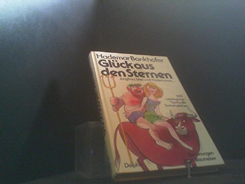 Glück aus den Sternen. 999 astrologische Tips für alle Tierkreiszeichen Books