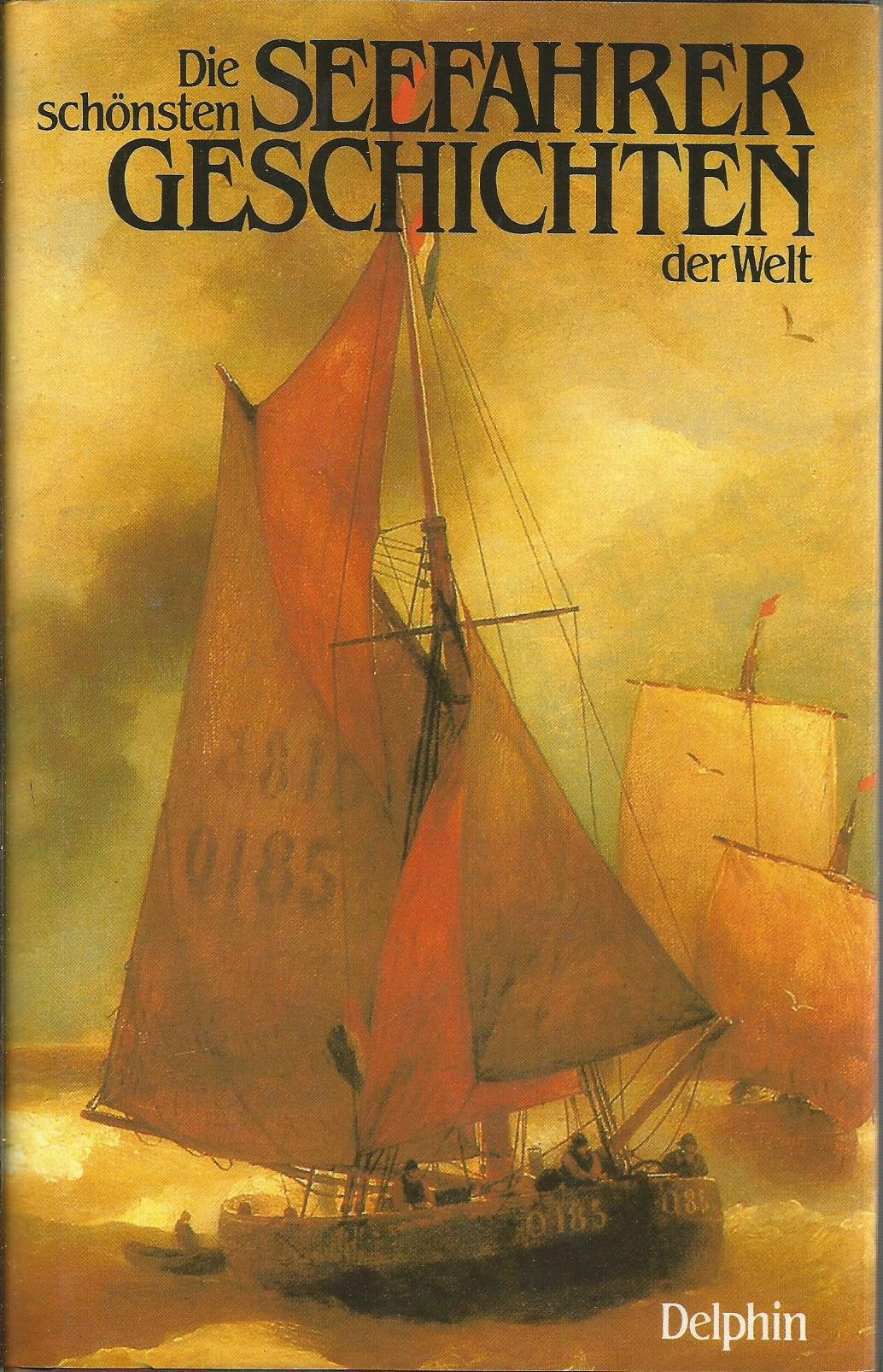 Die schönsten Seefahrergeschichten der Welt Books