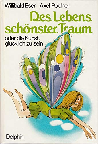 Product Image: Des Lebens schönster Traum ... oder die Kunst, glücklich zu sein