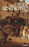 Die schönsten Reisegeschichten der Welt Books