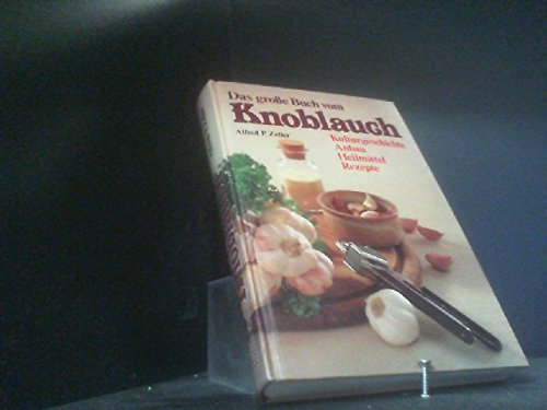 Das große Buch vom Knoblauch. Kulturgeschichte, Anbau, Heilmittel, Rezepte Film, Art & Culture
