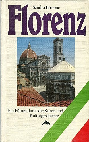Florenz. Ein Führer durch die Kunst- und Kulturgeschichte Travel