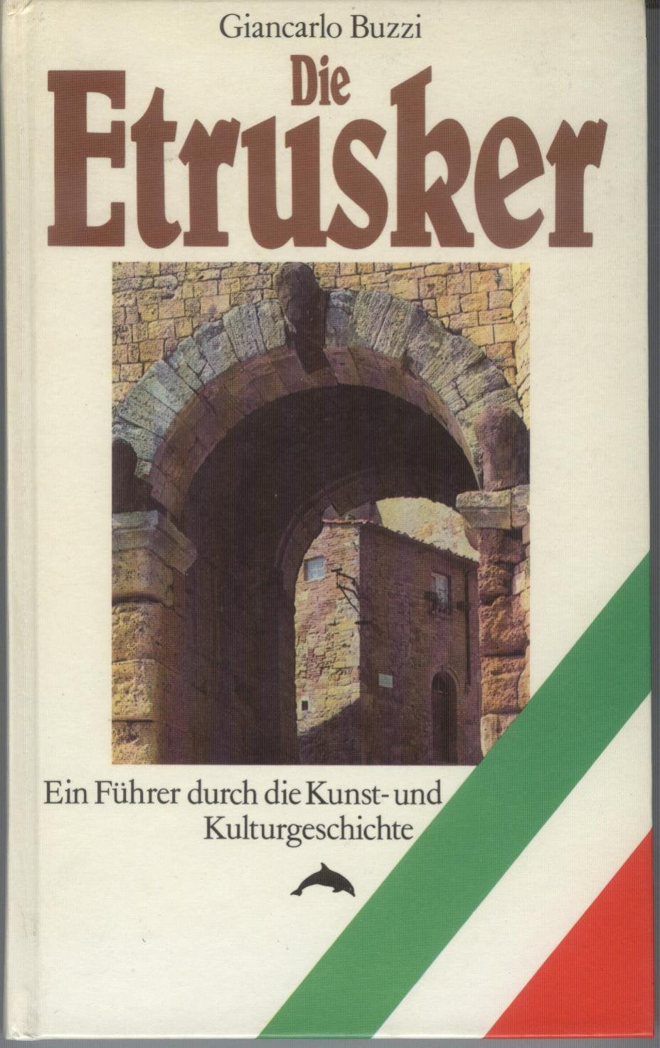 Die Etrusker. Führer durch die Kunst- und Kulturgeschichte Second-hand books on film, art and culture