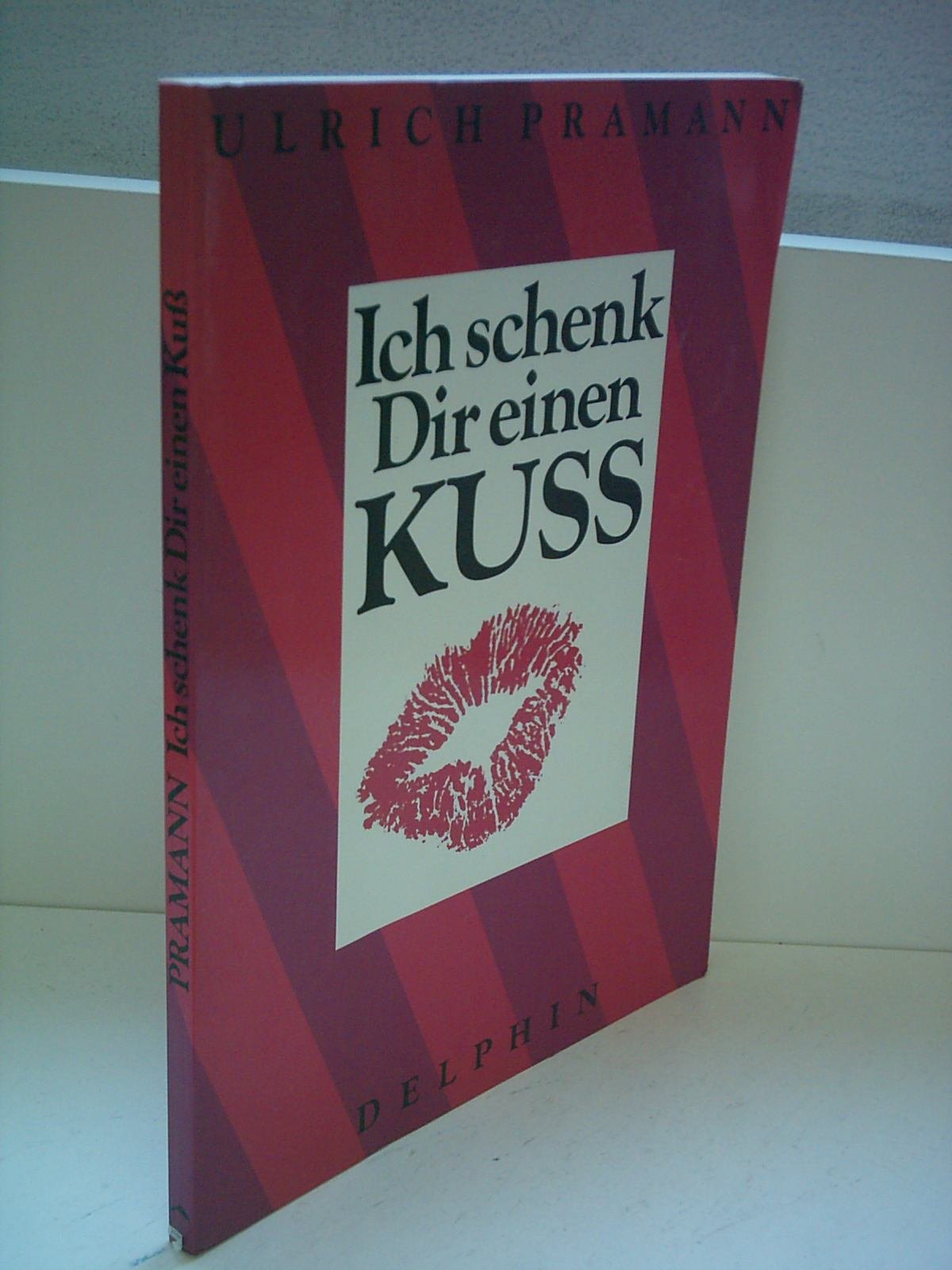 Ich schenk Dir einen Kuss Social Sciences