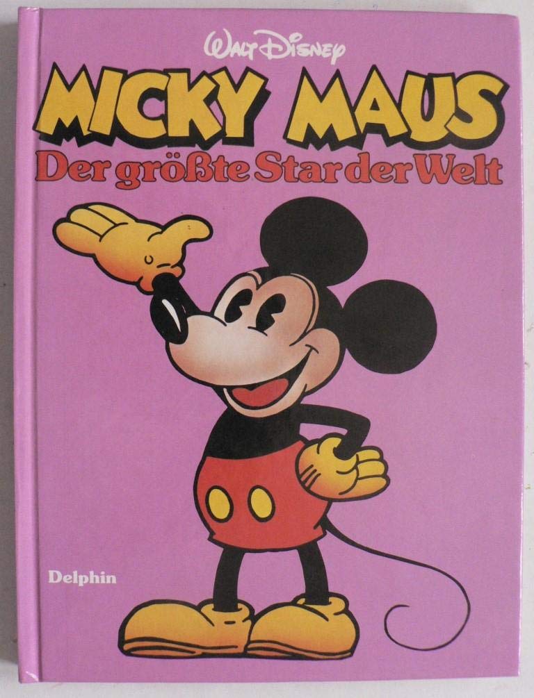 Micky Maus. Der größte Star der Welt Books