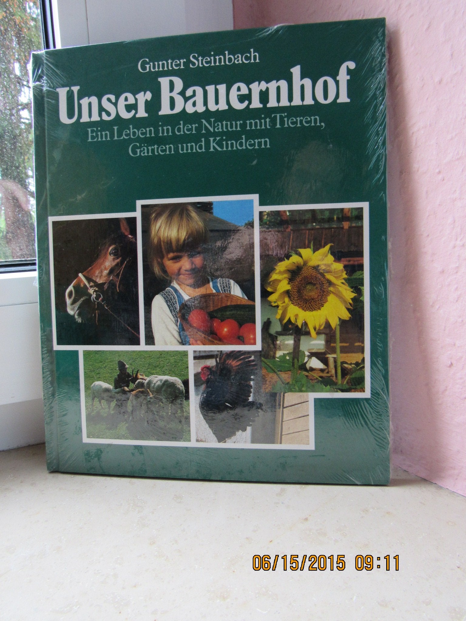 Unser Bauernhof. Ein Leben in der Natur mit Tieren, Gärten und Kindern Contemporary literature