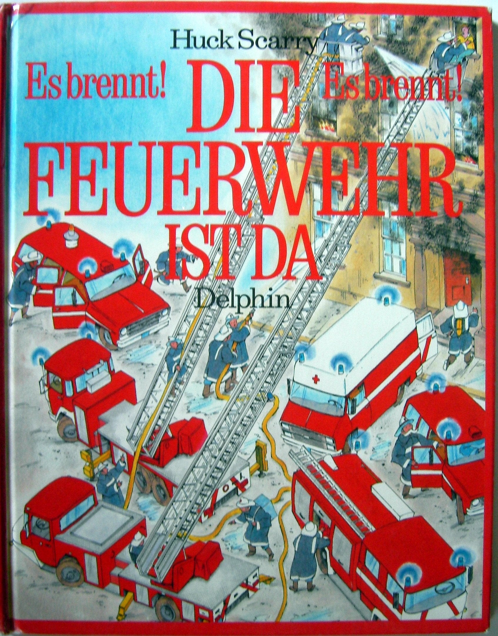 Es brennt! Es brennt! Die Feuerwehr ist da Books