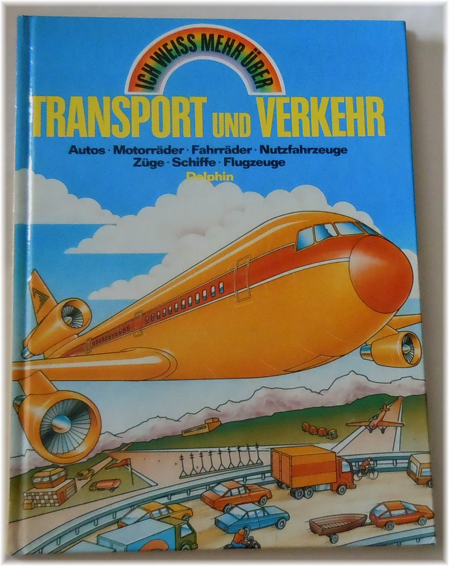 Transport und Verkehr: Autos, Motorräder, Fahrräder, Nutzfahrzeuge, Züge, Schiffe, Flugzeuge Books