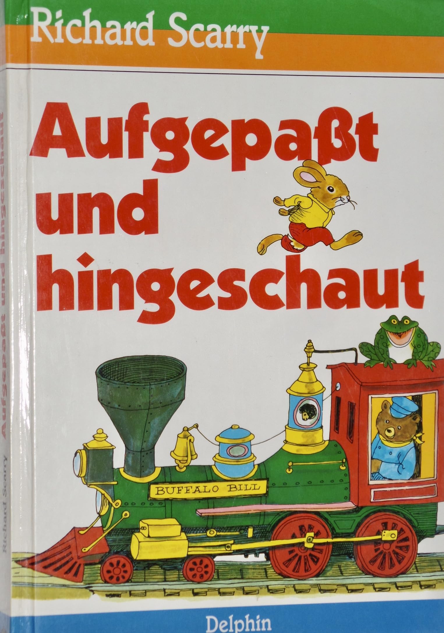 Aufgepaßt und hingeschaut. ( Ab 6 J.). Die schönsten Bilder und Geschichten zum Schauen und Lernen Books