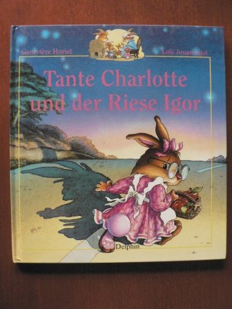 Tante Charlotte und der Riese Igor Books