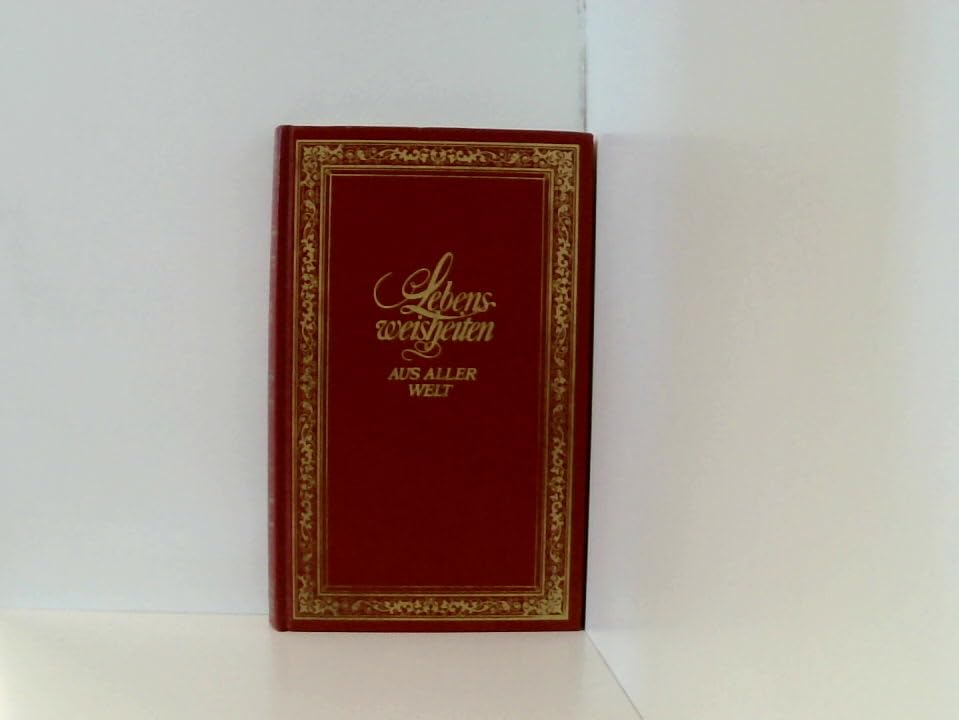 Lebensweisheiten aus aller Welt Books