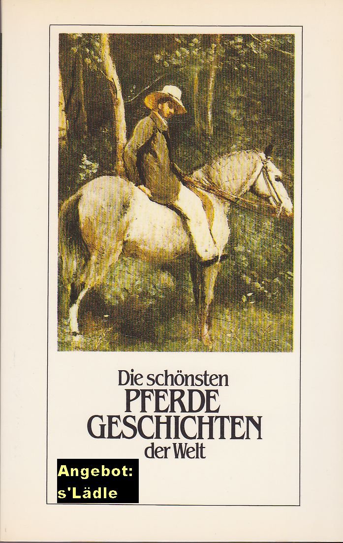 Die schönsten Pferdegeschichten der Welt. Books