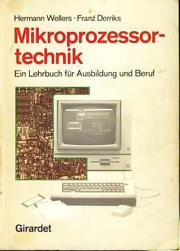 Mikroprozessortechnik. Ein Lehrbuch für Ausbildung und Beruf Business, Finance & Career