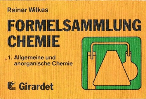 Formelsammlung Chemie. 1. Allgemeine und anorganische Chemie Books