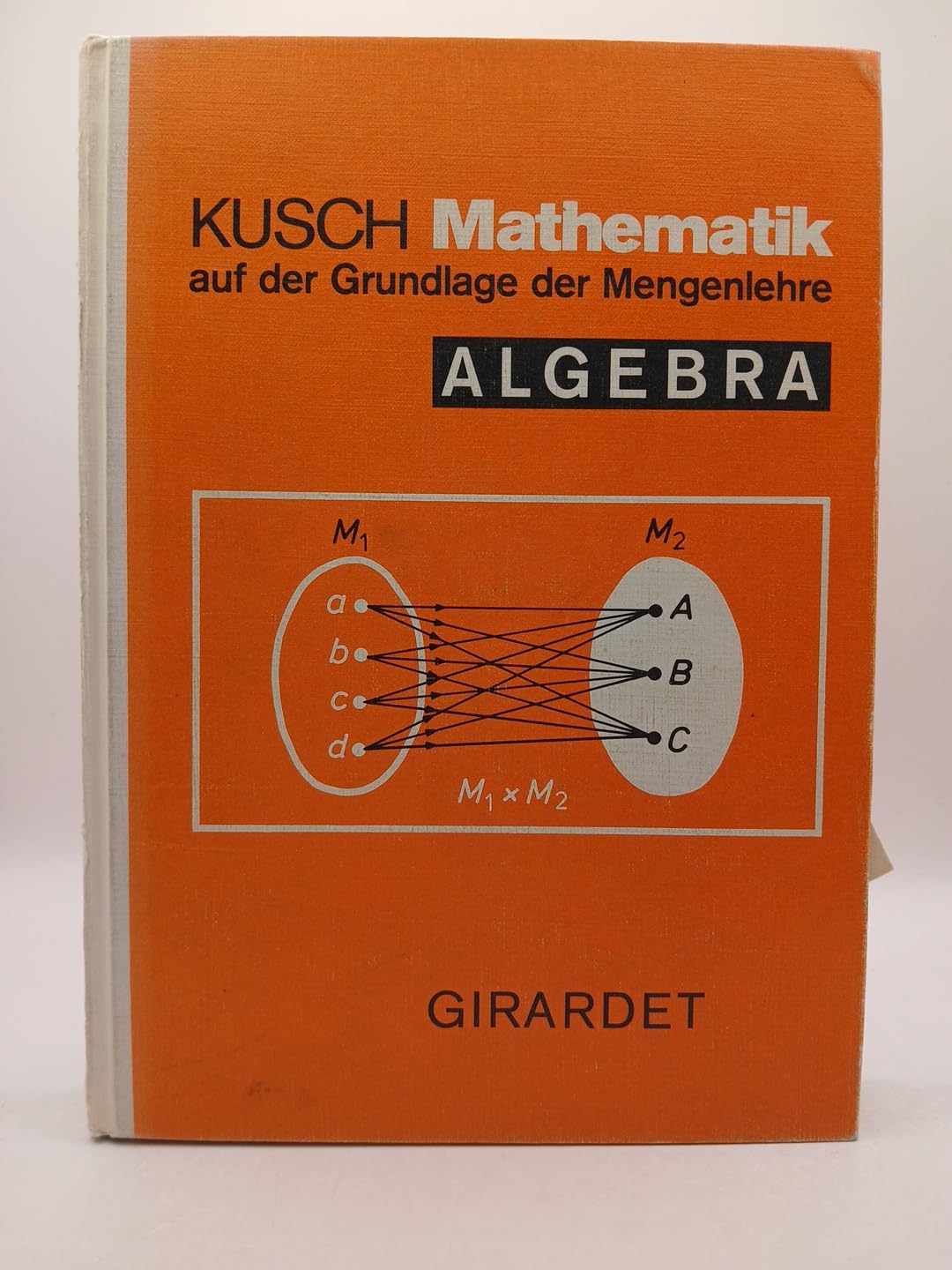 Mathematik auf der Grundlage der Mengenlehre Mathematics