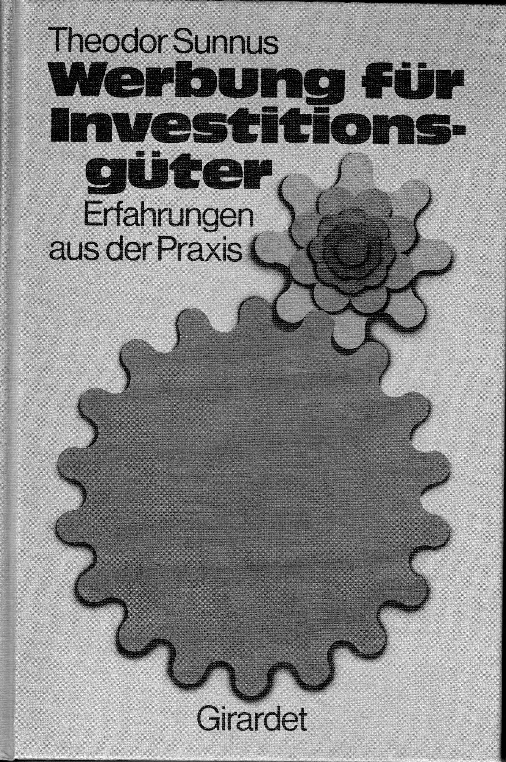 Werbung für Investitionsgüter- Erfahrungen aus der Praxis Contemporary literature