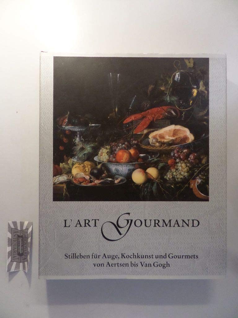 L' Art Gourmand. Stilleben für Auge, Kochkunst und Gourmets von Aertsen bis Van Gogh Film, Art & Culture