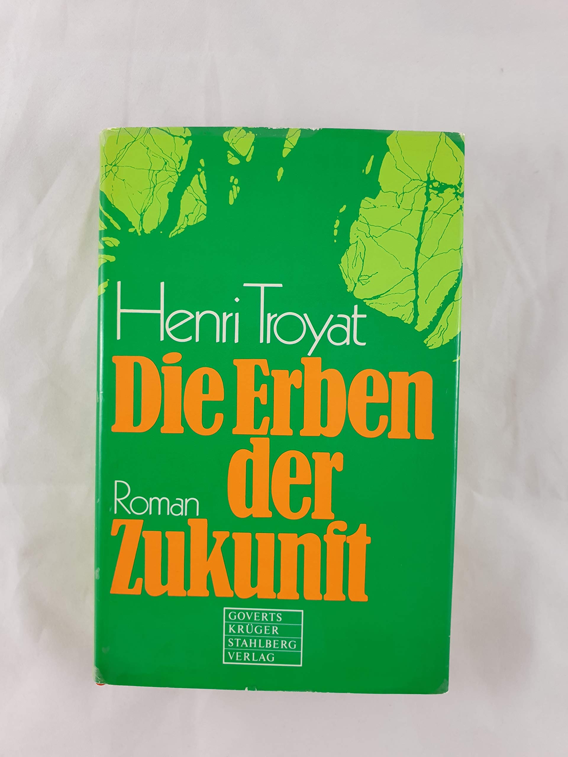 Henri Troyat: Die Erben der Zukunft Books