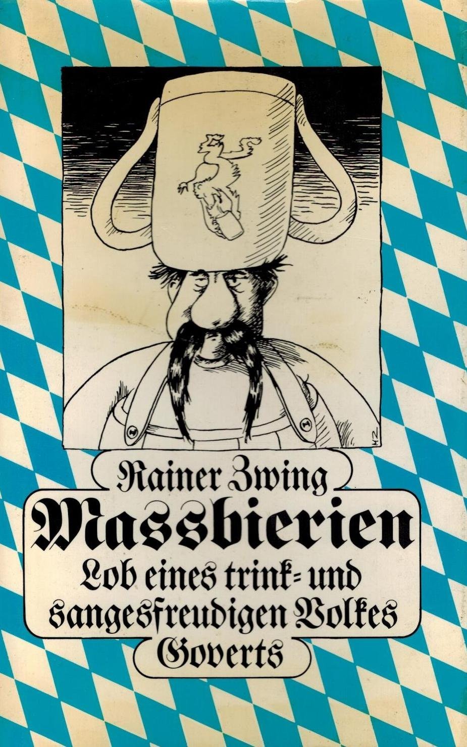 Massbierien : Lob eines trink- u. sangesfreudigen Volkes. Books