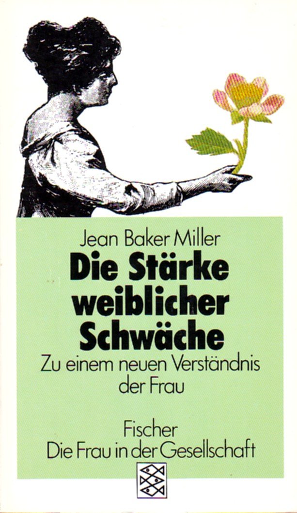 Die Stärke weiblicher Schwäche. Zu einem neuen Verständnis der Frau Social Sciences