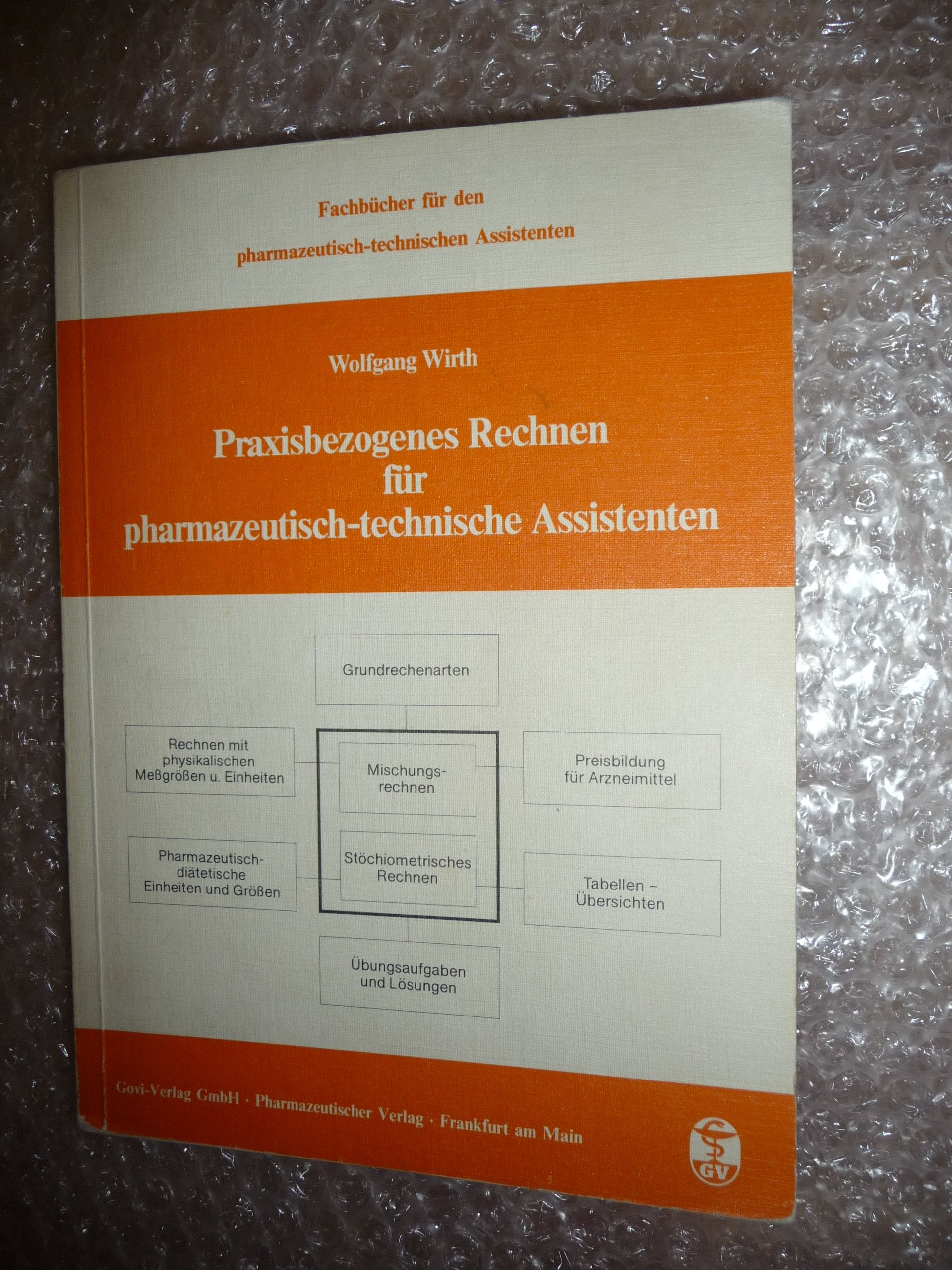 Praxisbezogenes Rechnen für pharmazeutisch-technische Assistenten Study Guides