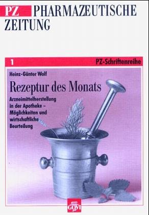 Rezeptur des Monats. Arzneimittelherstellung in der Apotheke. Möglichkeiten und wirtschaftliche Beurteilung General education